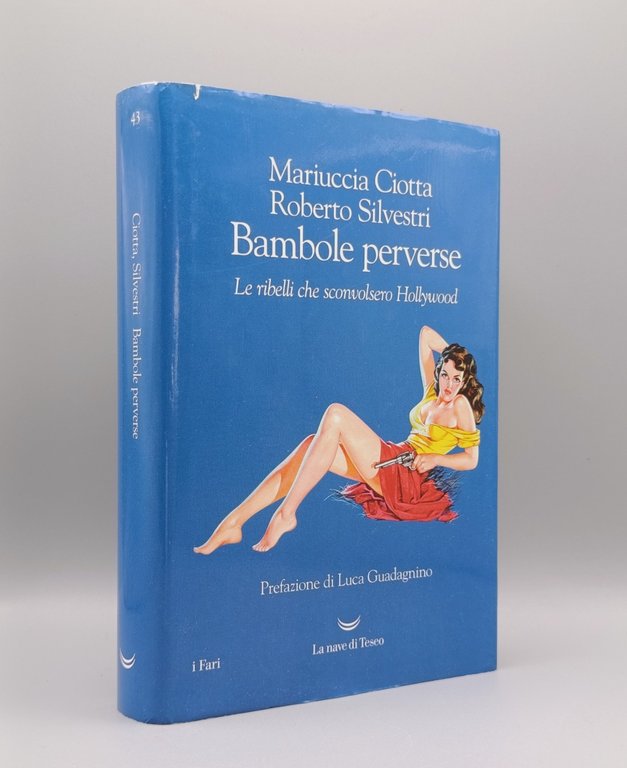 Bambole perverse. Le ribelli che sconvolsero Hollywood