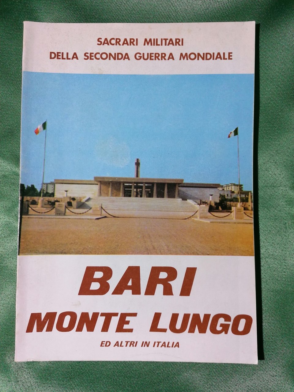 Bari Monte Lungo Sacrari Militari Della Seconda Guerra Mondiale Libro …