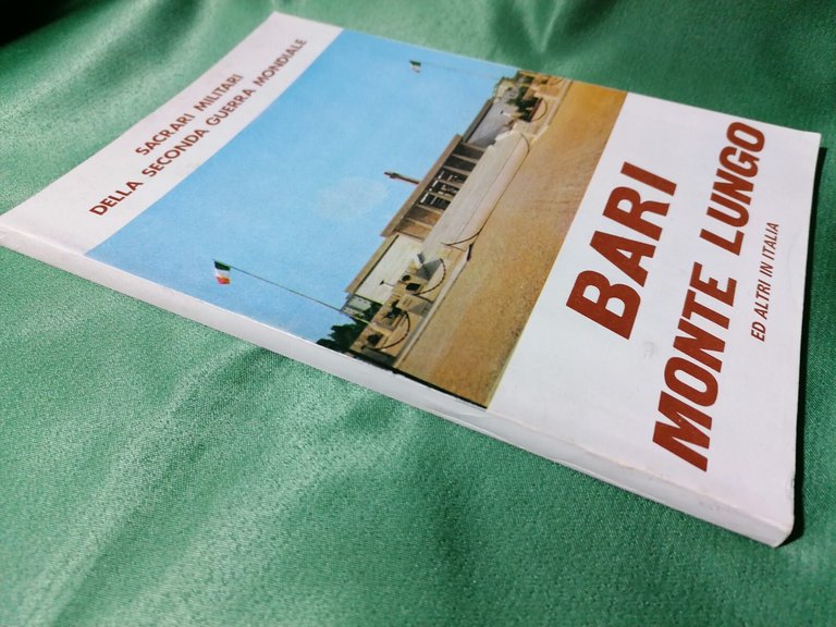 Bari Monte Lungo Sacrari Militari Della Seconda Guerra Mondiale Libro …