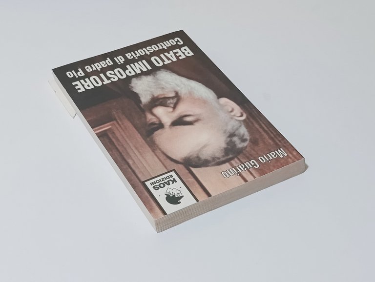 Beato impostore : controstoria di padre Pio