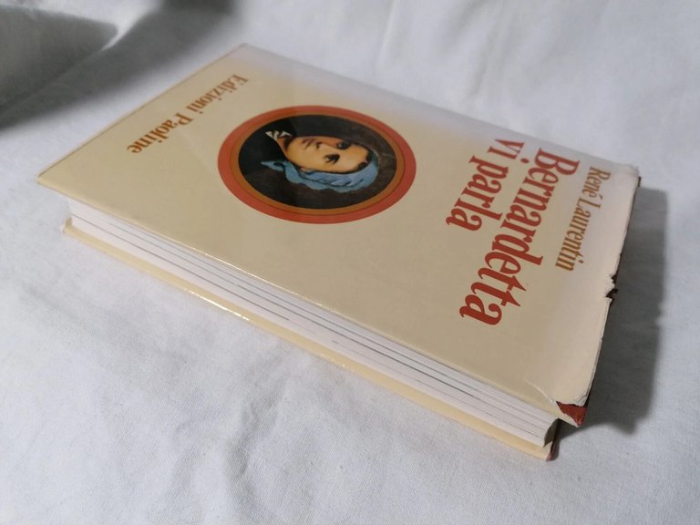 Bernardetta Vi Parla - Libro René Laurentin Edizioni Paoline 1979 …