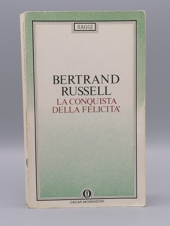 Bertrand Russell La Conquista Della Felicità Oscar Mondadori Saggi FIlosofia …