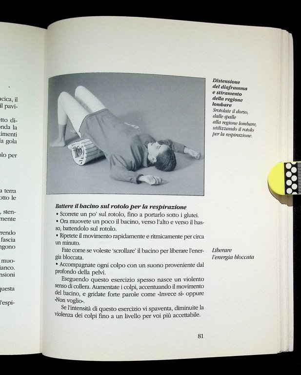 Bioenergetica. Come sbloccare le tensioni e liberare le emozioni