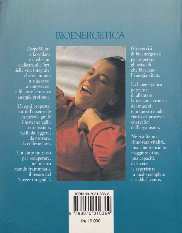 Bioenergetica. Come sbloccare le tensioni e liberare le emozioni
