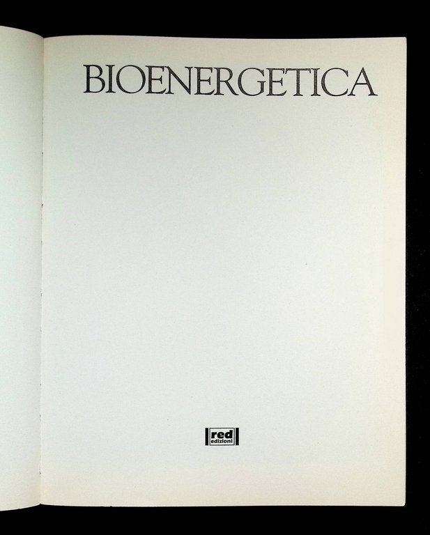 Bioenergetica. Come sbloccare le tensioni e liberare le emozioni