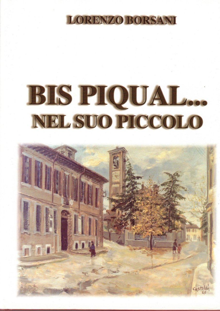 Bis Piqual...Nel Suo Piccolo. Busto Garolfo | Immagine principale