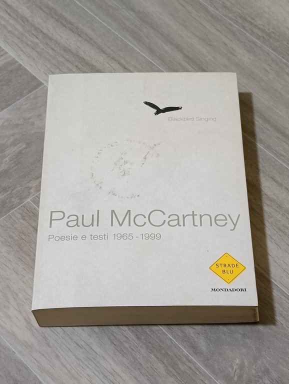 Blackbird singing. Poesie e testi 1965-1999