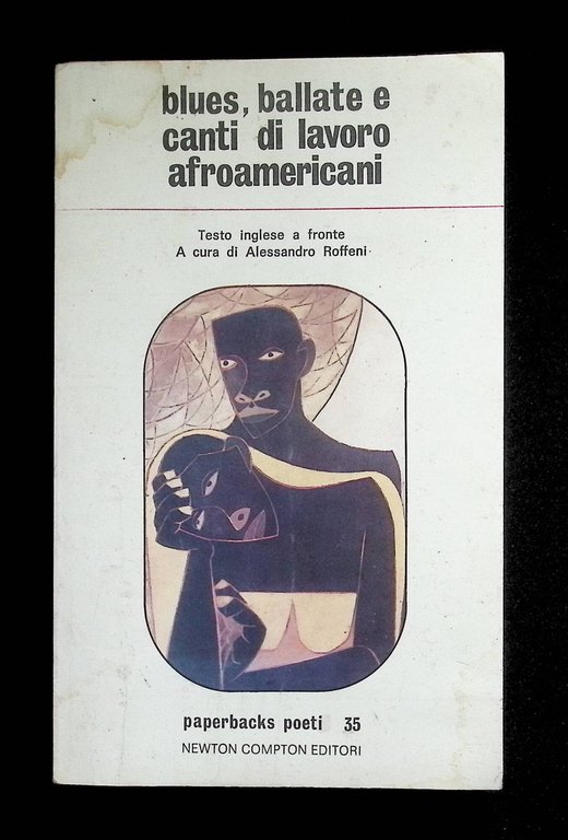 Blues, Ballate e Canti di Lavoro Afroamericani