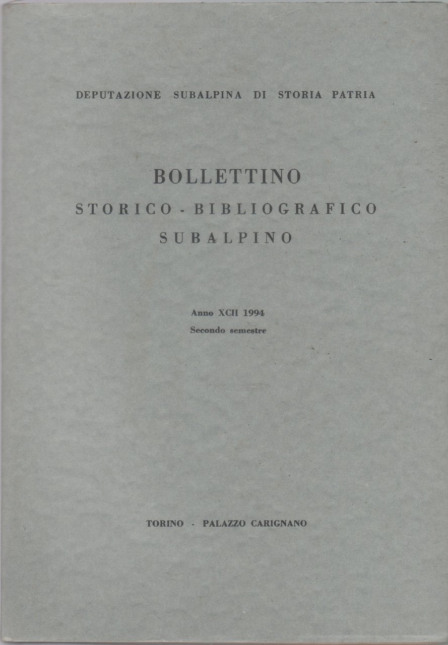 Bollettino storico-bibliografico subalpino Anno XCII 1994. Secondo semestre | Immagine principale