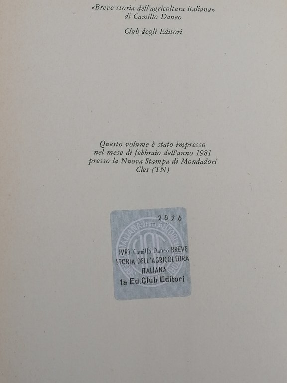 Breve Storia Dell'Agricoltura Italiana 1860 1970 Libro Camillo Daneo CDE …