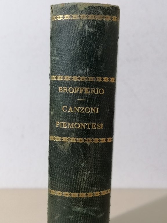 Brofferio Canzoni Piemontesi Libro Antico 1881 Casanova 7^ Edizione Dialetto