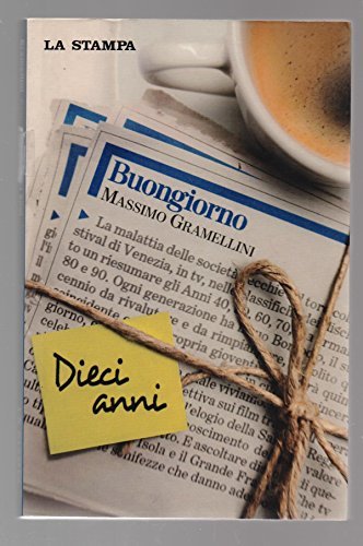 Buongiorno Dieci Anni - Massimo Gramellini | Immagine principale