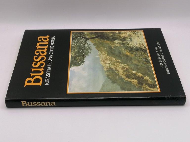 Bussana Rinascita Di Una Città Morta Libro Bernardini De Agostini …