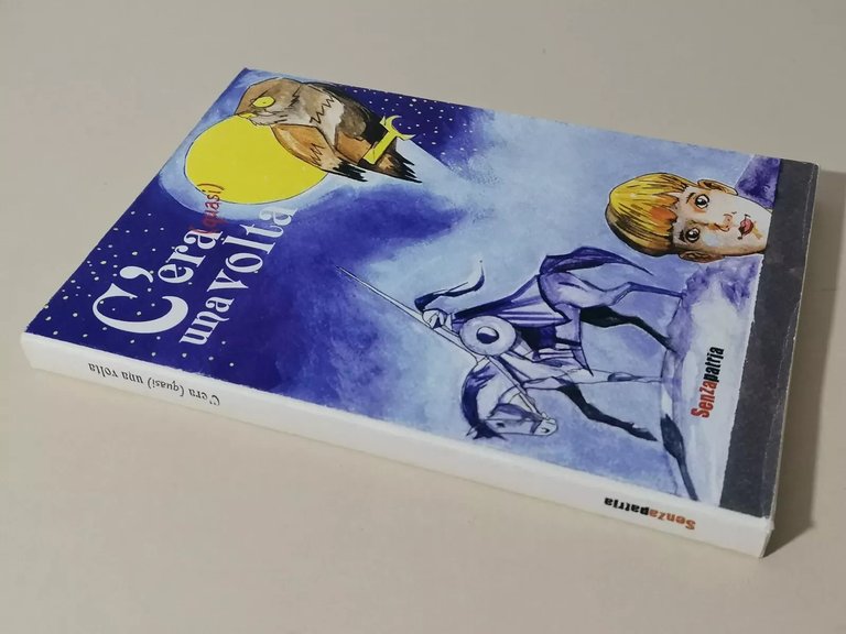 C'era (quasi) una volta