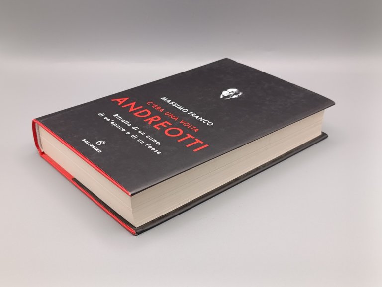 C'era una volta Andreotti. Ritratto di un uomo, di un'epoca …