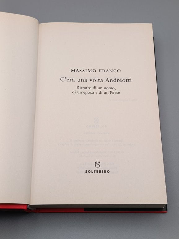 C'era una volta Andreotti. Ritratto di un uomo, di un'epoca …