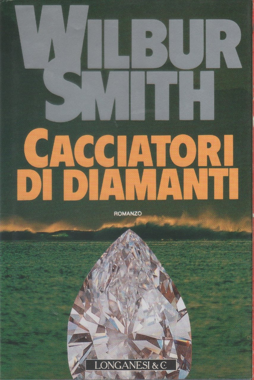 Cacciatori di diamanti - Wilbur Smith | Immagine principale