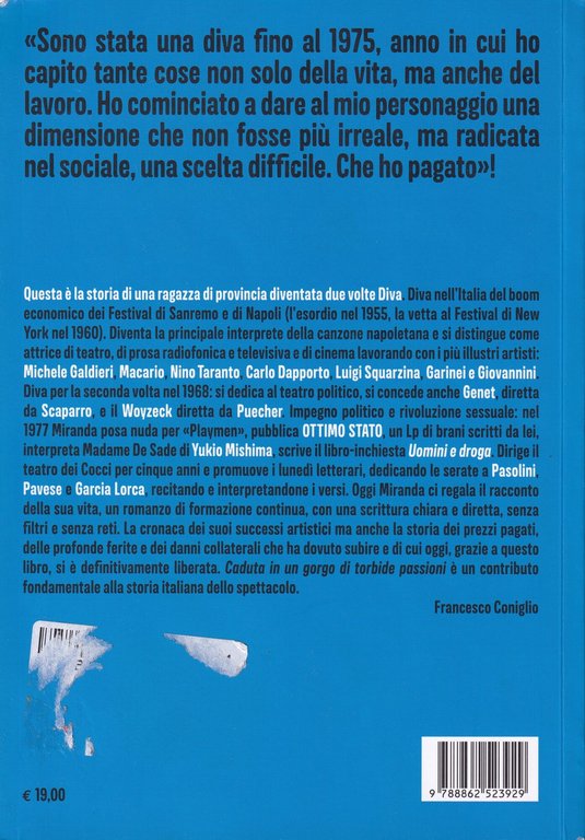 Caduta in un gorgo di torbide passioni. L'autobiografia di una …