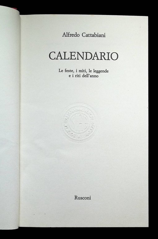 Calendario : le feste, i miti, le leggende e i …
