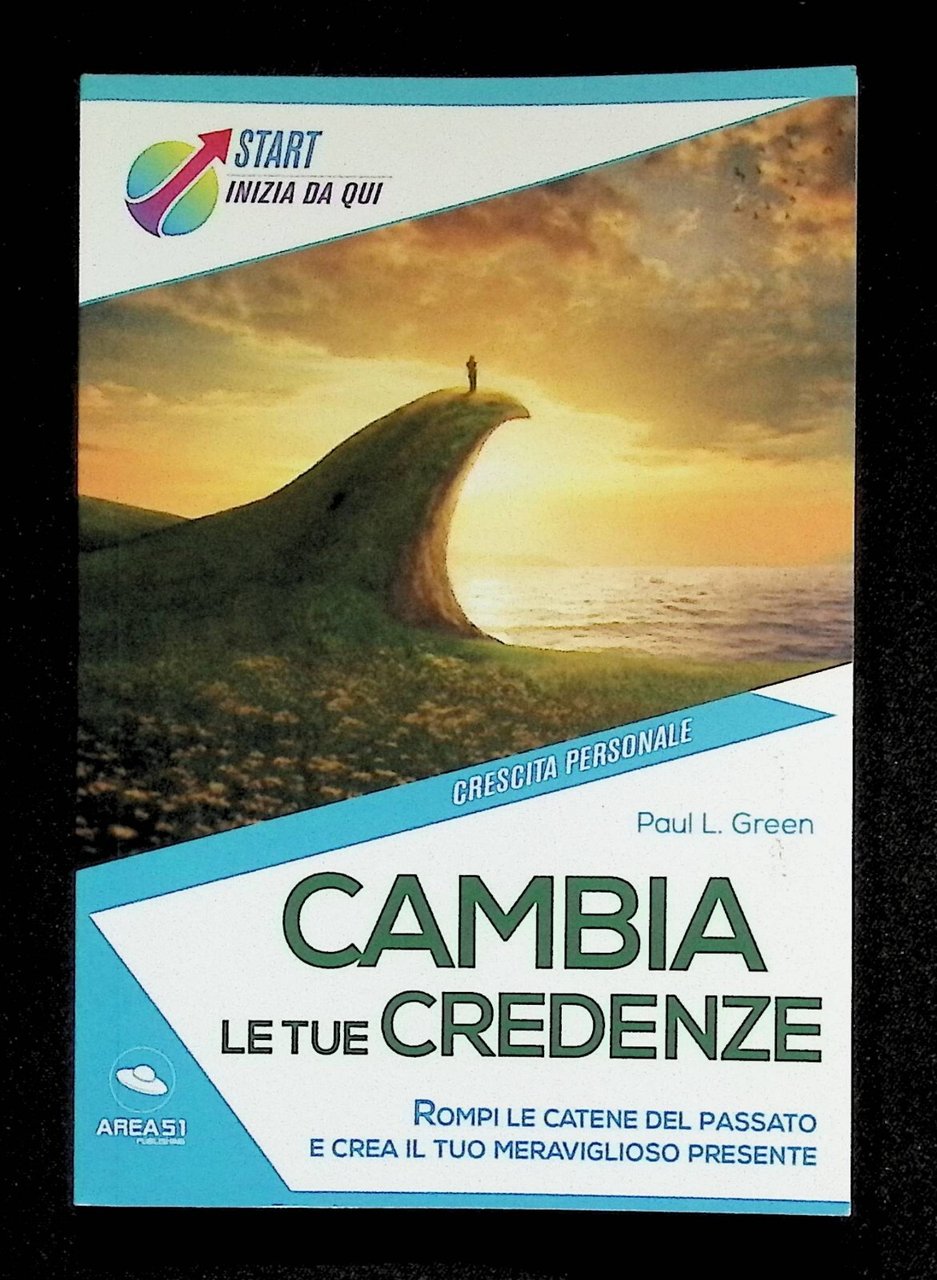 Cambia Le Tue Credenze Rompi Catene del Passato Green Crescita …