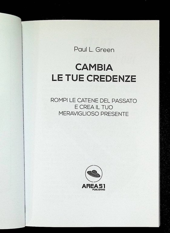 Cambia Le Tue Credenze Rompi Catene del Passato Green Crescita …