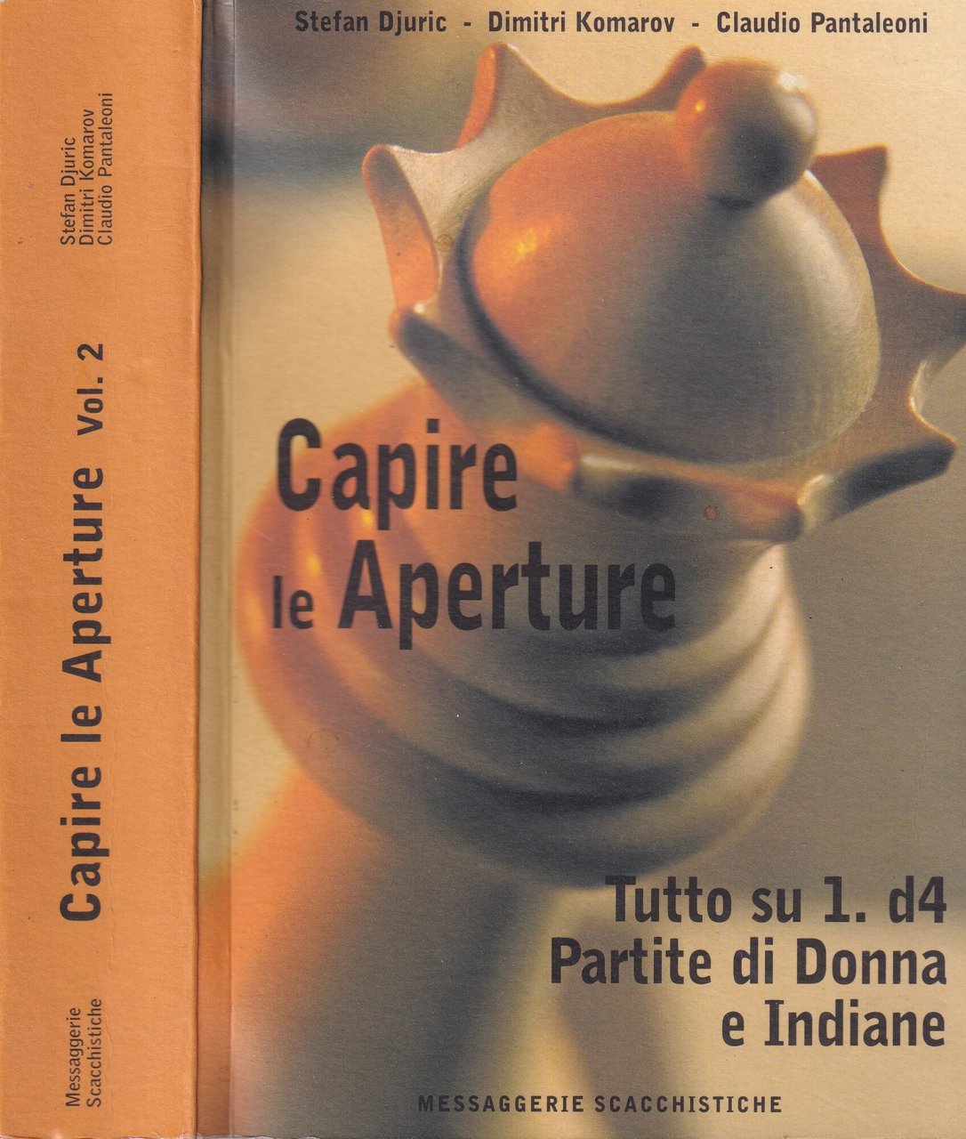 Capire le aperture. Tutto su 1.d4. Partite di Donna e …