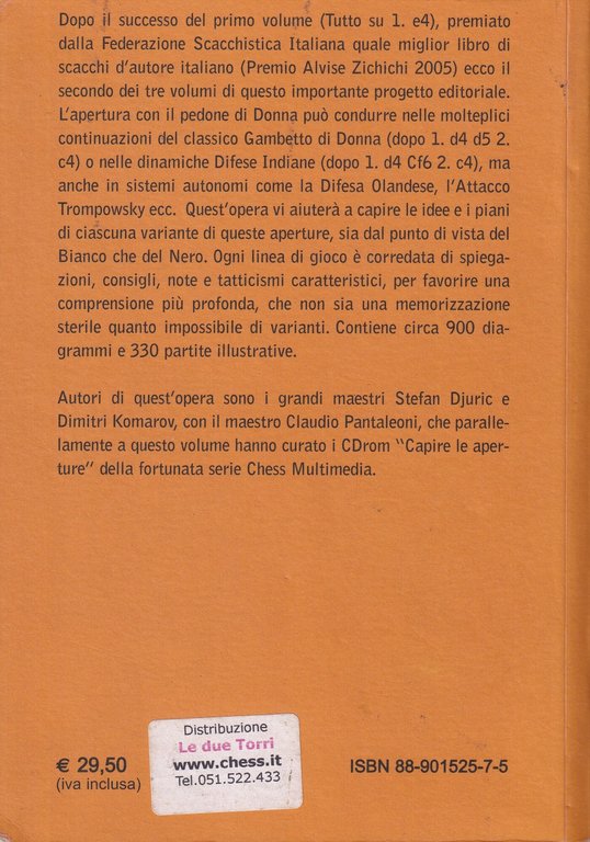 Capire le aperture. Tutto su 1.d4. Partite di Donna e …