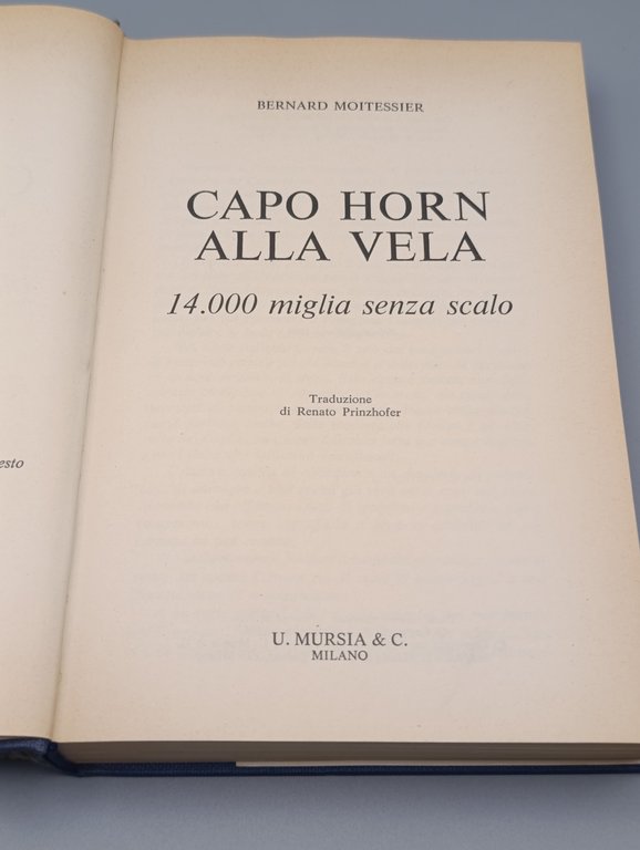 Capo Horn alla vela. 14.000 miglia senza scalo. Prima Edizione … | Immagine Gallery 8