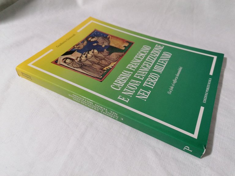Carisma Francescano E Nuova Evangelizzazione Nel Terzo Millennio Libro Gismondi