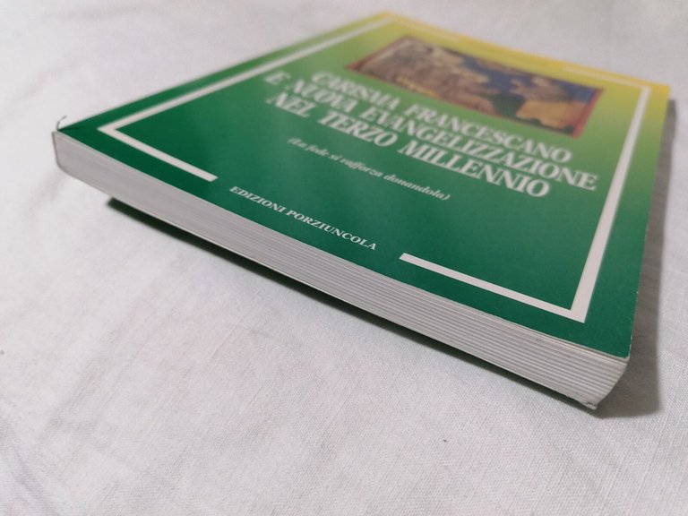 Carisma Francescano E Nuova Evangelizzazione Nel Terzo Millennio Libro Gismondi