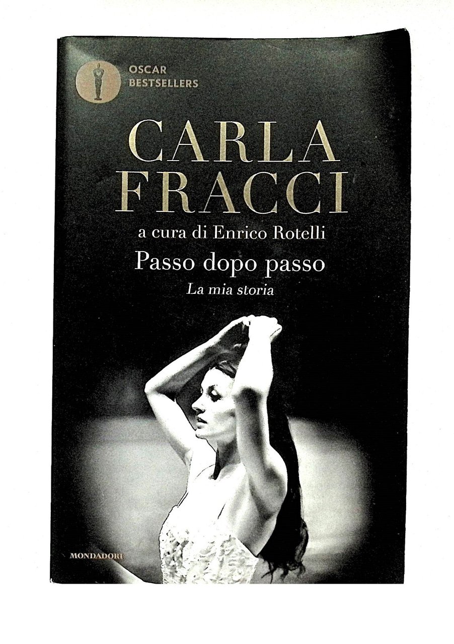 Carla Fracci Passo dopo Passo Libro 2020 Biografia Mondadori 9788804729358