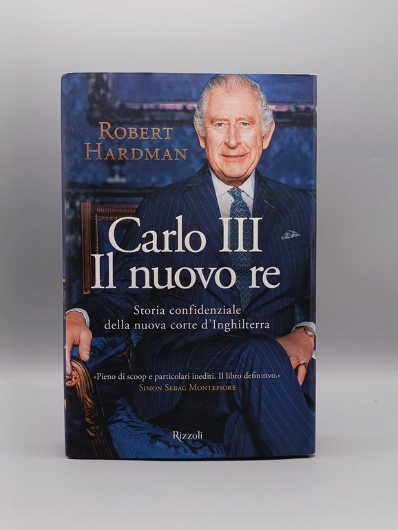 Carlo III. Il nuovo re. Storia confidenziale della nuova corte … | Immagine Gallery 2
