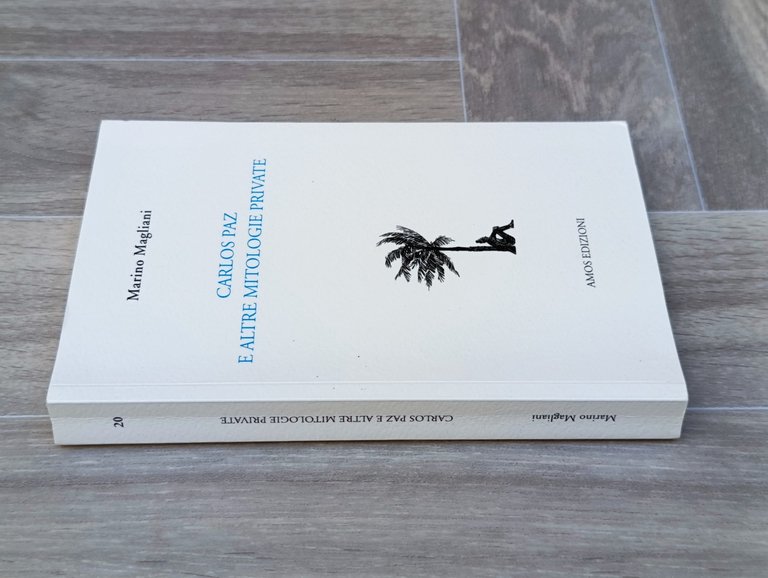 Carlos Paz e altre mitologie private