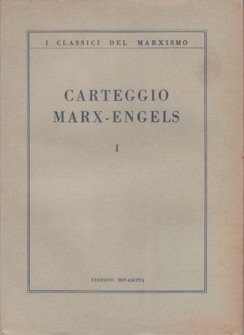 Carteggio Marx - Engels. Vol. I (1944-1851) | Immagine principale