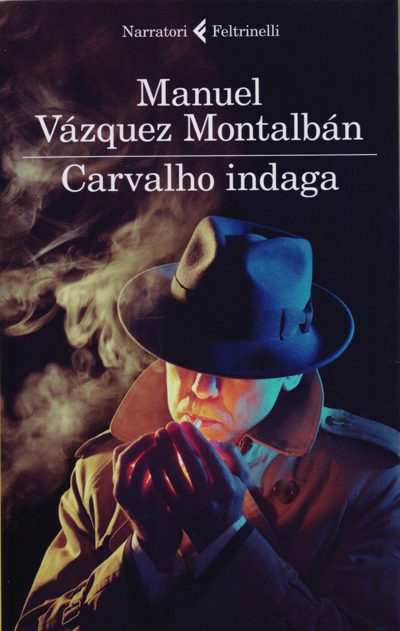 Carvalho indaga - Manuel Vazquez Montalban | Immagine principale