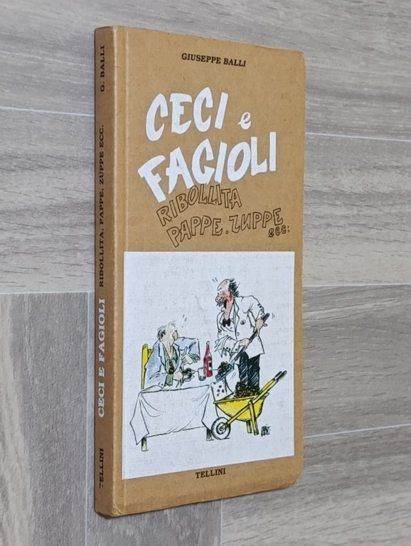 Ceci e Fagioli. Ribollita, Pappe, Zuppe ecc.