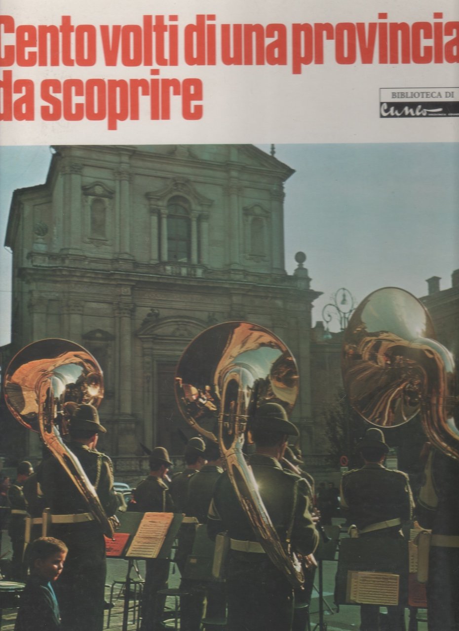 Cento volti di una provincia da scoprire (Cuneo) | Immagine principale