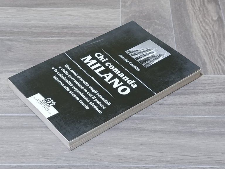 Chi comanda Milano : una cittÃ travolta dagli scandali e …