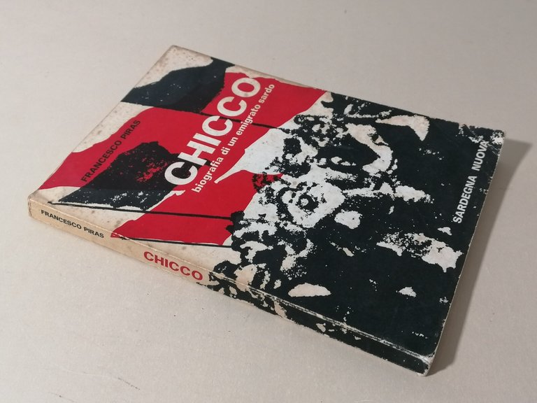 Chicco Biografia Di Un Emigrato Sardo Libro Francesco Piras Sardegna …