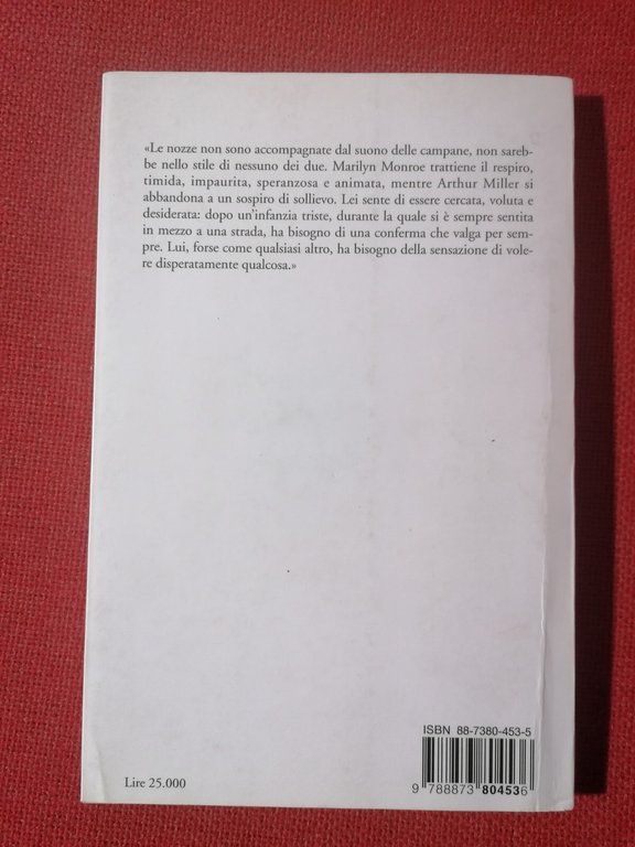 Christa Maerker Marilyn Monroe e Arthur Miller - Libro Pratiche …