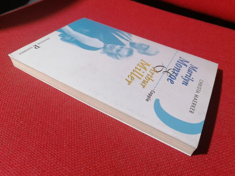 Christa Maerker Marilyn Monroe e Arthur Miller - Libro Pratiche …