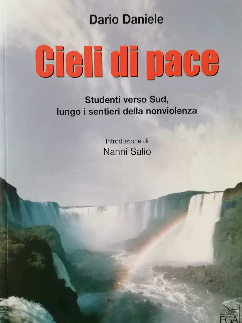 Cieli di pace. Studenti verso sud lungo i sentieri della …