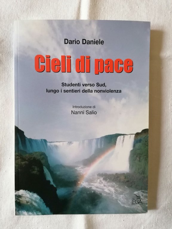 Cieli di pace. Studenti verso sud lungo i sentieri della …