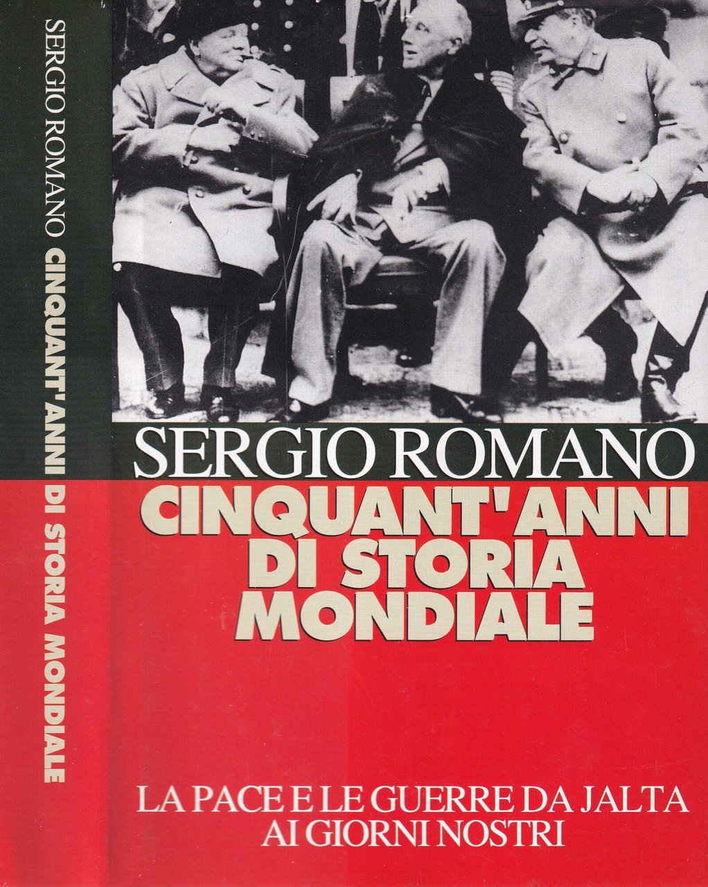 Cinquant'anni di Storia Mondiale. La pace e le guerre da …