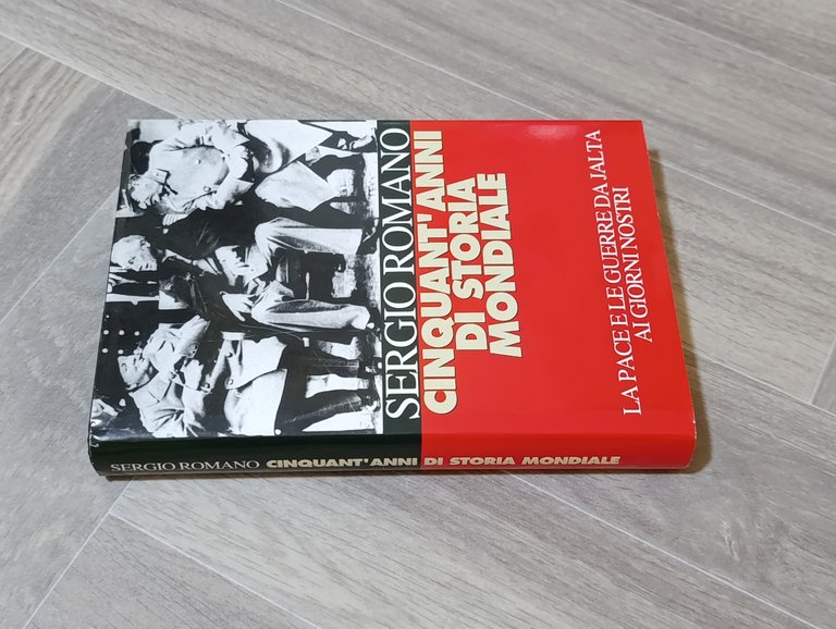 Cinquant'anni di Storia Mondiale. La pace e le guerre da …