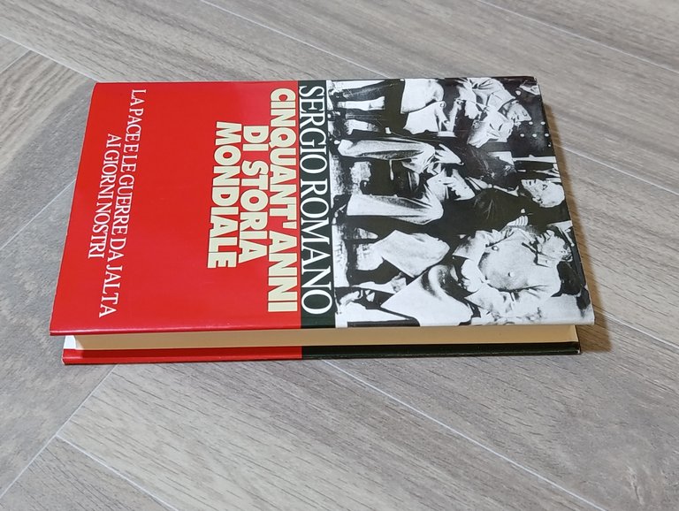 Cinquant'anni di Storia Mondiale. La pace e le guerre da …