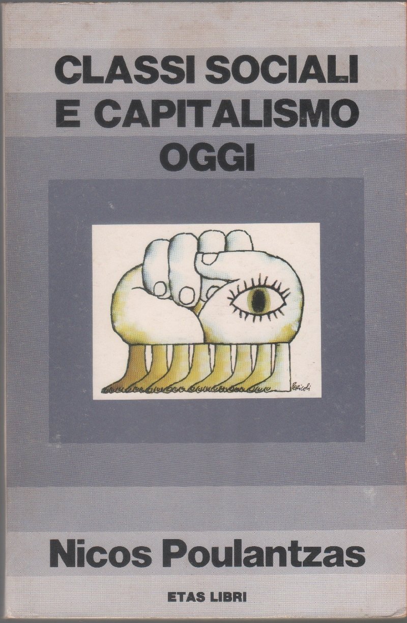 Classi sociali e capitalismo oggi - Nicos Poulantzas | Immagine principale