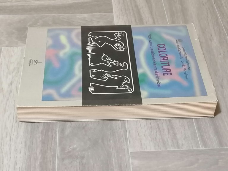 Coloriture Voci Rumori Musiche Nel Cinema d'Animazione Libro Bendazzi Pendragon