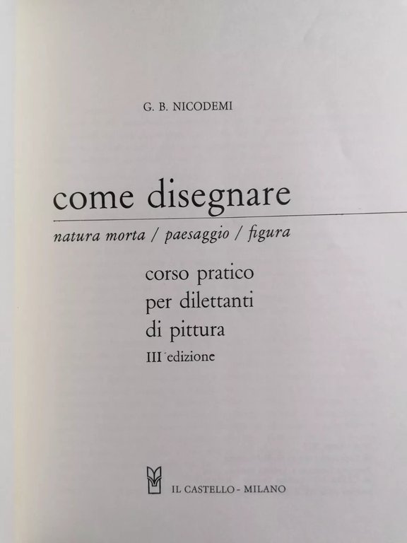 Come Disegnare - Nicodemi, Il Castello, 1973, Milano Libro Manuale …