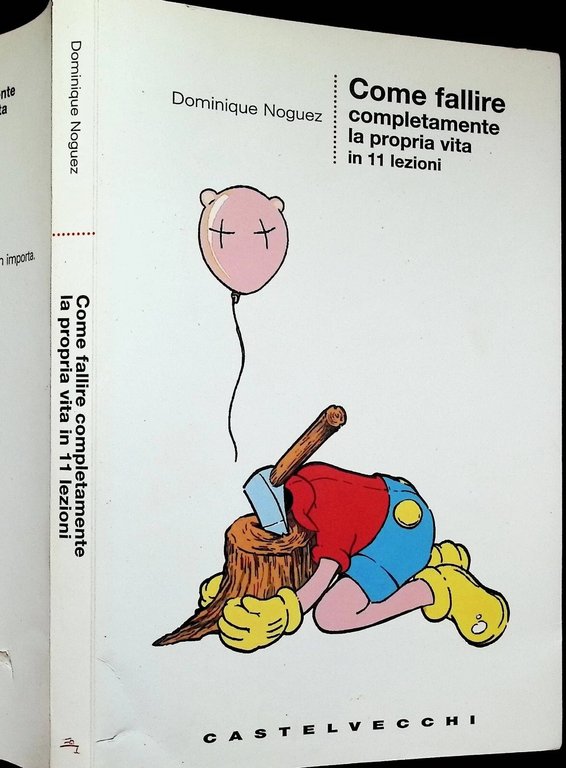 Come Fallire Completamente La Propria Vita 11 Lezioni Libro Noguez …